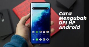 Cara Mengubah DPI di HP Android Vivo,Oppo, Samsung dan Xiaomi Terbaru